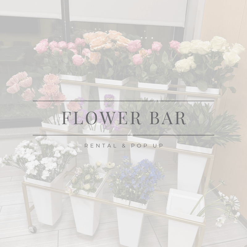 Flower Bar Rental & Pop Up (Deposit Only) - Chelsey Walker Creative, LLC